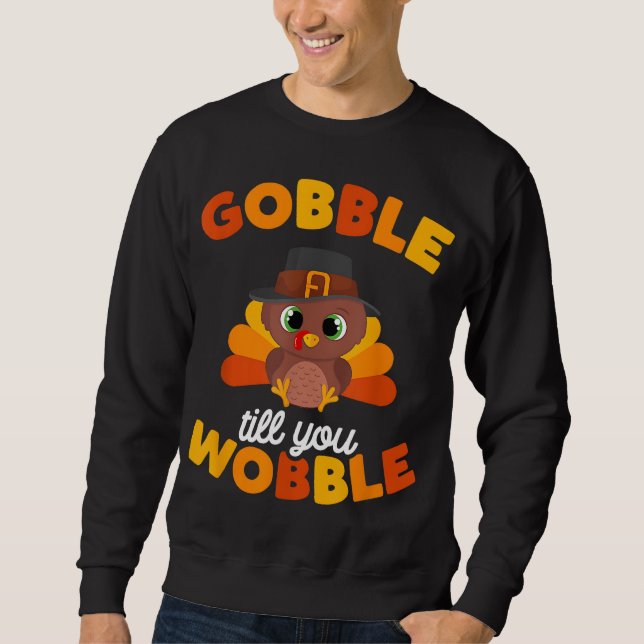 Moletom Gobble Til Que Você Desperta Crianças Do Dia Da Tu (Frente)