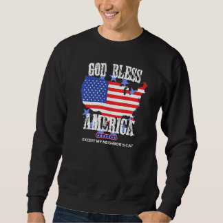 Moletom God Bless America Except My Neighbor's Cat Funny P