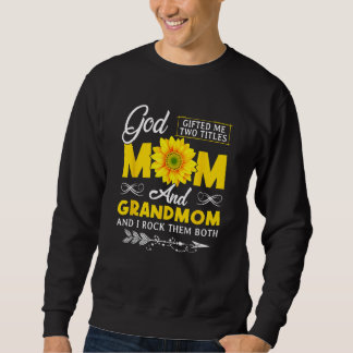 Moletom God ed Me Two Titles Mom And Grandmom Mothers Day