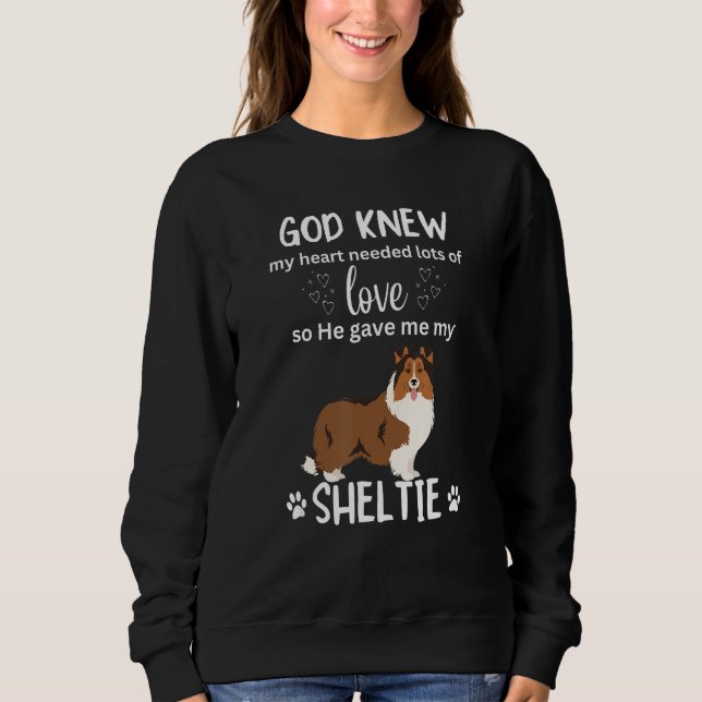 Moletom God Gave Me My Sheltie Awesome Sheltie Mom (Frente)