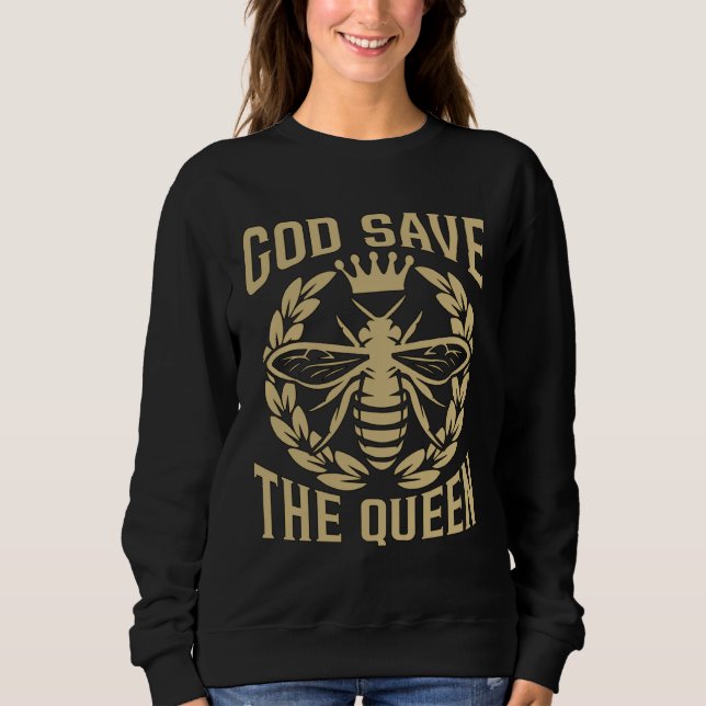 Moletom God Save The Queen Bee Whisperer Loves Honey Bees  (Frente)