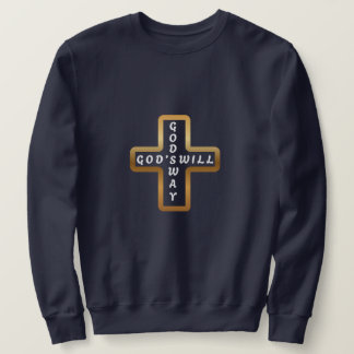 Moletom God's Will God's Way Sweatshirt