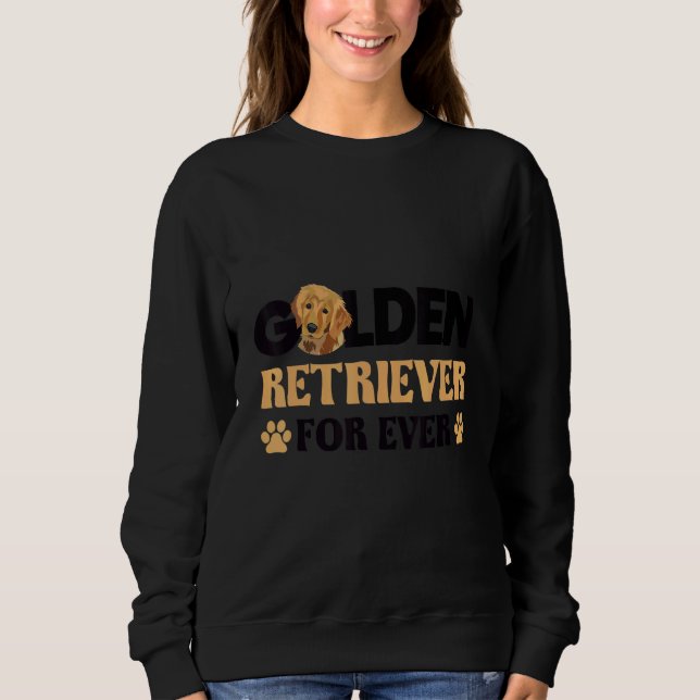 Moletom Golden retriever for ever dog   idea (Frente)