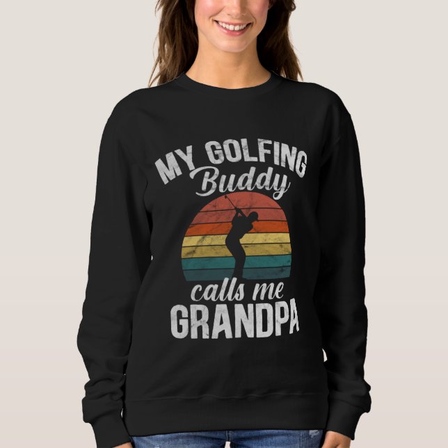 Moletom Golf retirement My Golfing Buddies Call Me Grandpa (Frente)