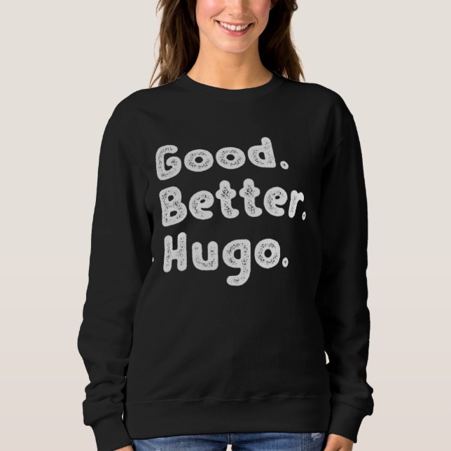Moletom Good better Hugo (Frente)