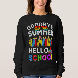 Moletom Goodbye Summer Hello School First Day of School Te