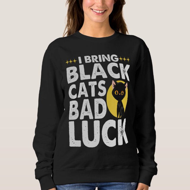 Moletom Gothic Goth I Bring Black Cats Bad Luck (Frente)