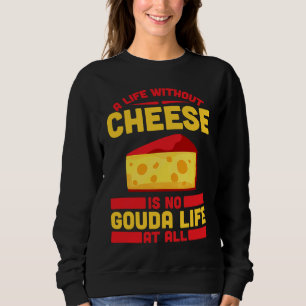 Moletom Gouda Para Amante de Gouda Queijo Entusiasta de Go