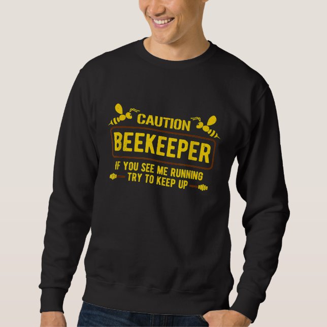 Moletom Gráfico De Beekeeper De Precaução Im Um Beekeeper  (Frente)