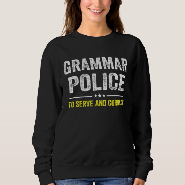 Moletom Grammar Police Women and Kids Costume Idea (Frente)