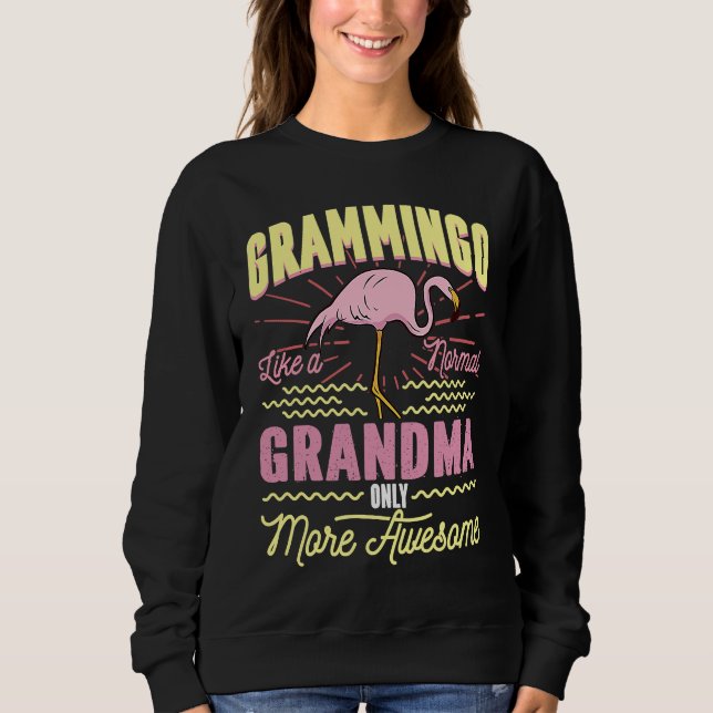 Moletom Grammingo Like A Normal Grandma Only More Awesome (Frente)