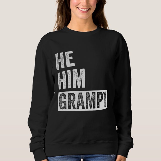 Moletom Grampy  Valentine Quote  He Him Grampy  1 (Frente)