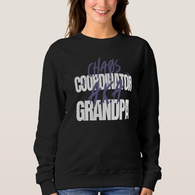 Moletom Grandfathers Chaos Coordinator A K A Grandpa (Frente)