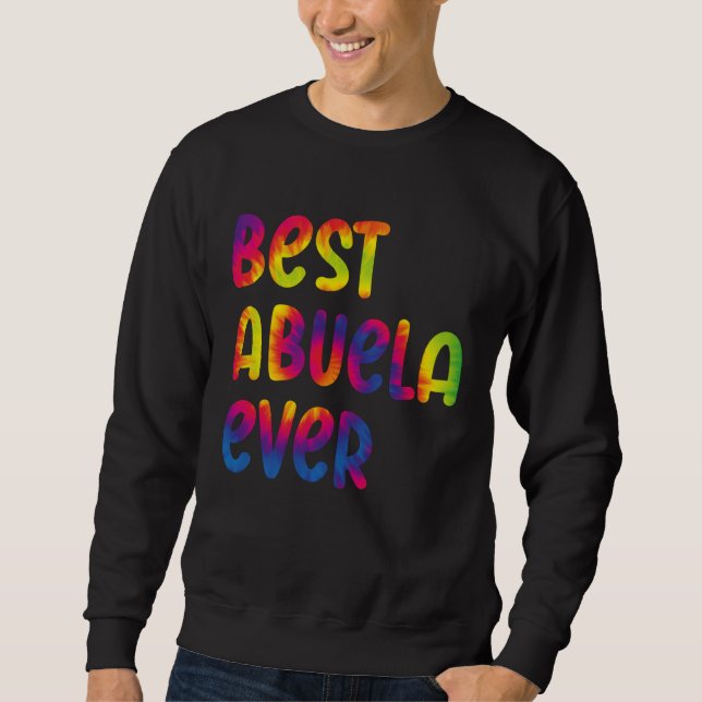 Moletom Grandma Mothers Day Best Abuela Ever Tie Dye (Frente)