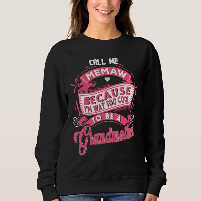 Moletom grandmother tee for women i am way too cool call m (Frente)