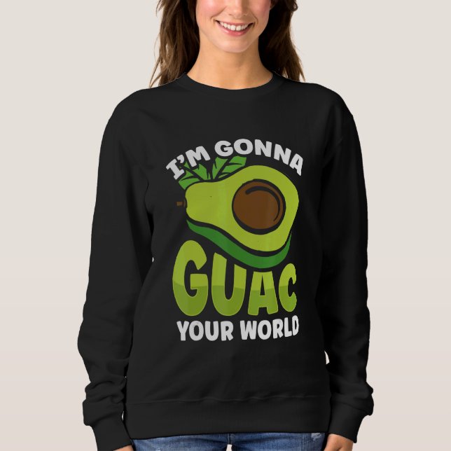 Moletom Graphic Avocado Apparel I'm Gonna Guacamole Your W (Frente)