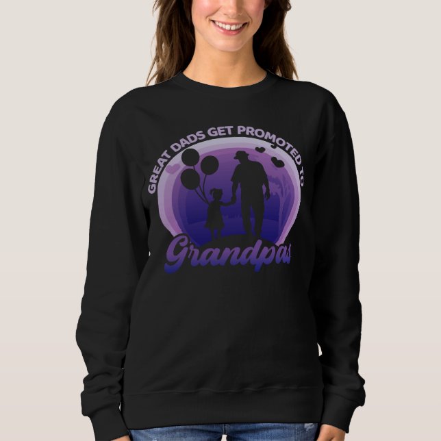 Moletom Great Dads Get Promoted To Grandpas Grandfathers (Frente)