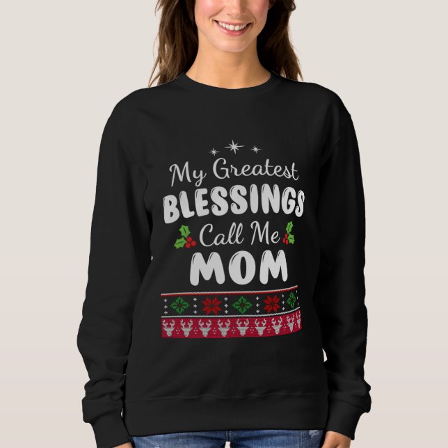 Moletom Greatest Blessings Call Me Mom Mother Xmas Christm (Frente)