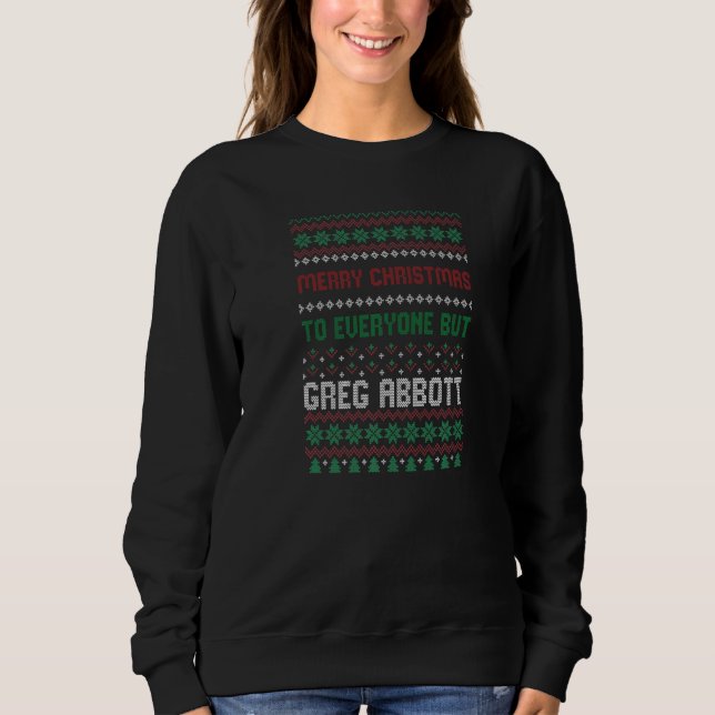 Moletom Greg Abbott Natal Feio Liberal Democrata Xmas (Frente)