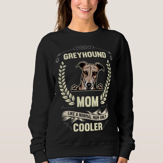 Moletom Greyhound Mom Like A Normal Mom Only Cooler  Dog O (Frente)