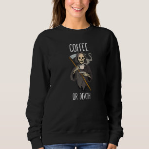 Moletom Grim Reaper diz café ou morte