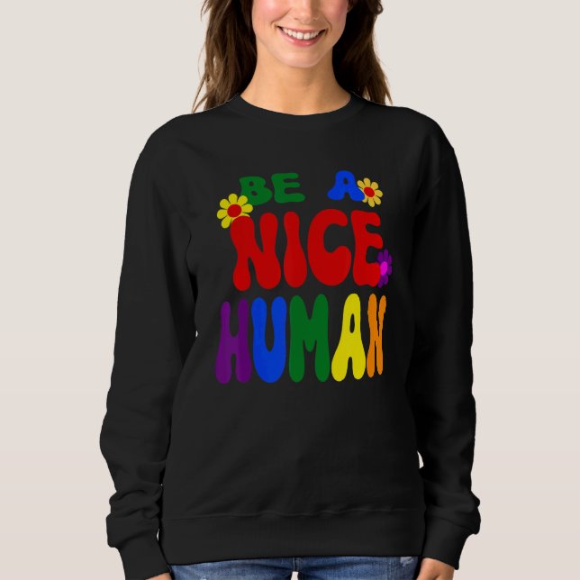 Moletom Groovy Be A Nice Human Inspirational Rainbow (Frente)