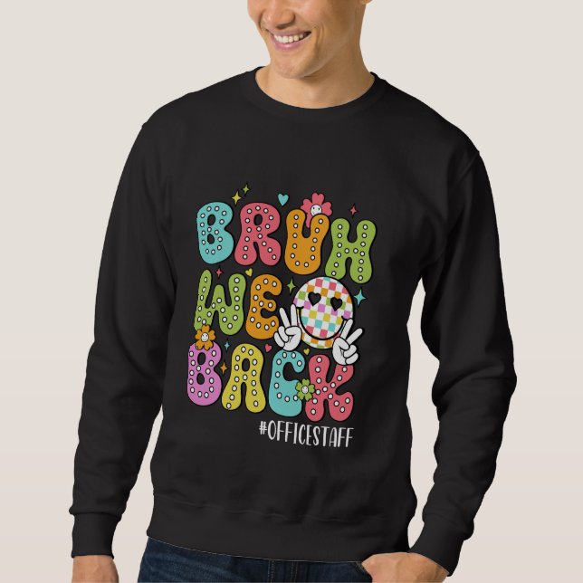 Moletom Groovy Bruh Voltamos Ao Funcionarios Do Escritório (Frente)