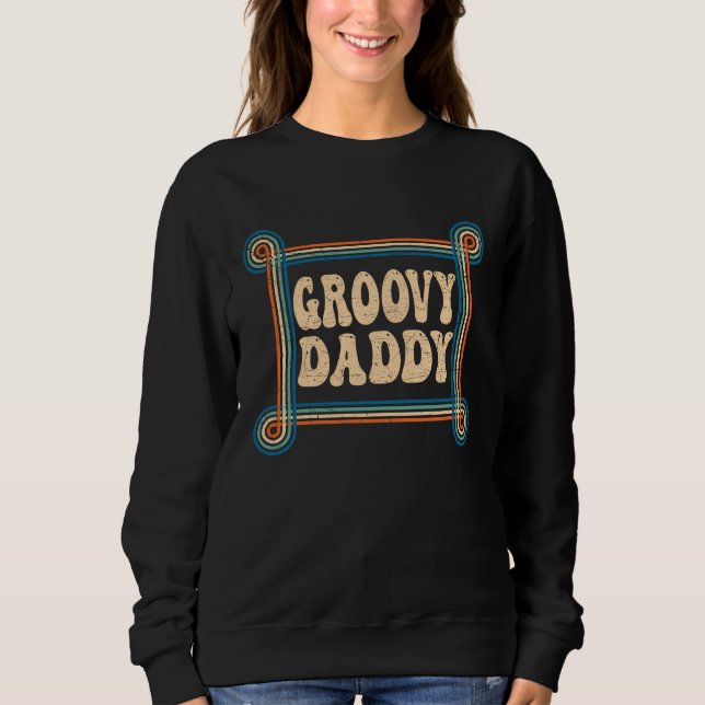 Moletom Groovy Daddy 70s Aesthetic Nostalgia 1970's Retro  (Frente)