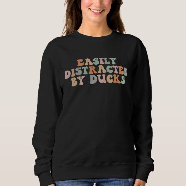 Moletom Groovy Easily Distracted By Ducks Funny Duck Lover (Frente)
