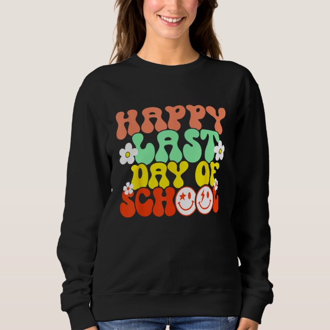 Moletom Groovy Happy Last Day of School Teacher Student Gr (Frente)