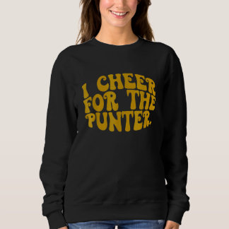 Moletom Groovy I Cheer For The Punter