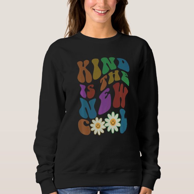 Moletom Groovy KIND IS THE NEW COOL Retro Anti Bullying Ch (Frente)