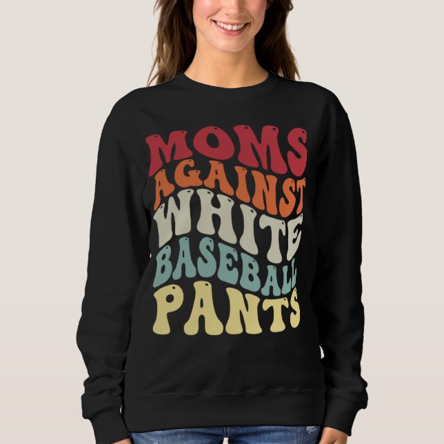 Moletom Groovy Moms Against White Baseball Pants Baseball (Frente)