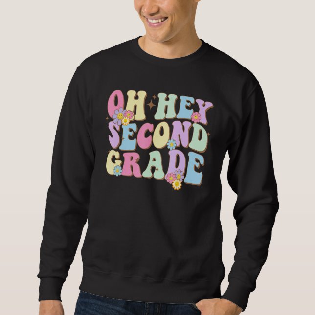 Moletom Groovy Oh Hey Second Grade Back To School Teacher  (Frente)