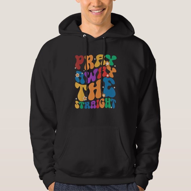 Moletom Groovy Pray Away The Straight LGBT  Pride Month (Frente)