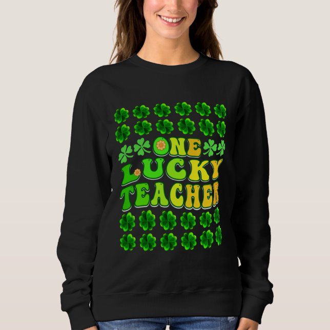 Moletom Groovy Retro One Lucky Teacher Irish shamrock St P (Frente)