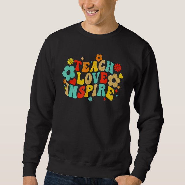 Moletom Groovy Retro Teach Love Inspire Back To School Tea (Frente)
