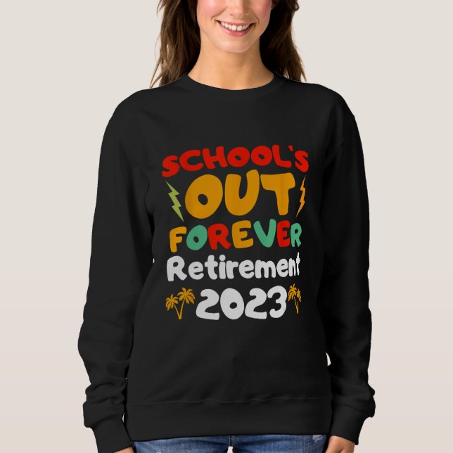 Moletom Groovy School s Out Forever Retirement Teacher Ret (Frente)