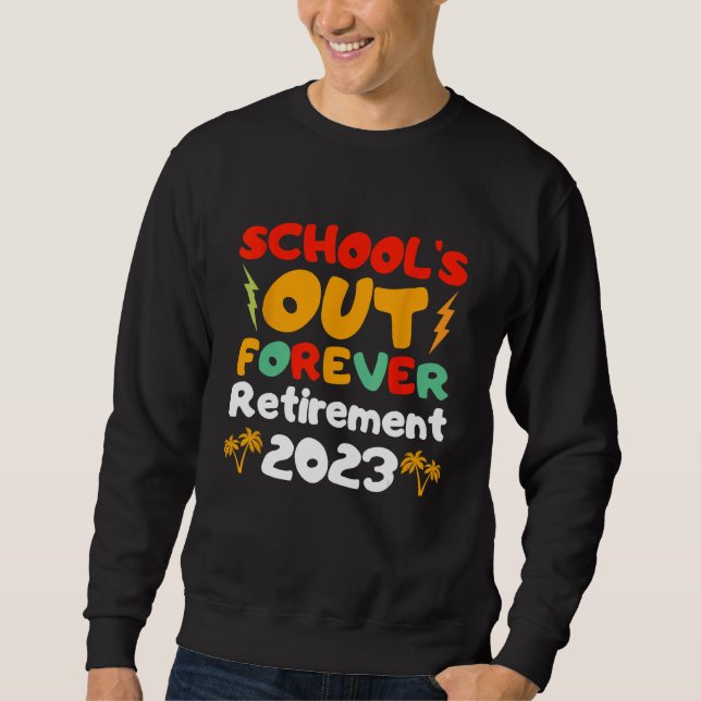 Moletom Groovy School s Out Forever Retirement Teacher Ret (Frente)