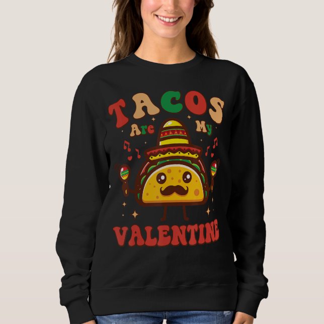 Moletom Groovy Tacos Are My Valentine Funny Valentines Day (Frente)