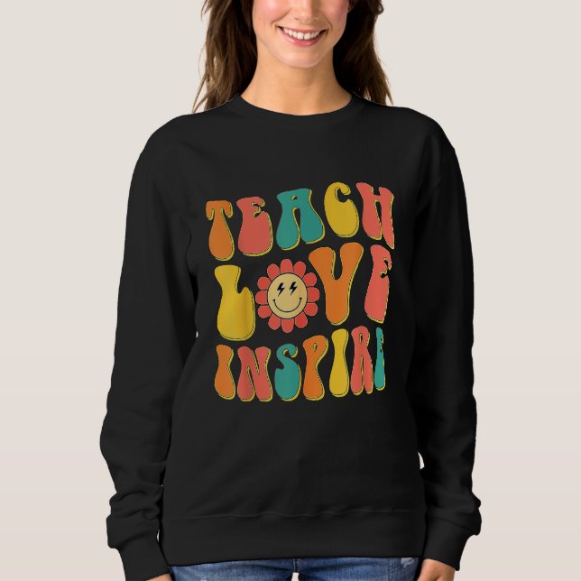 Moletom Groovy Teach Love Inspire  Back To School Teacher (Frente)