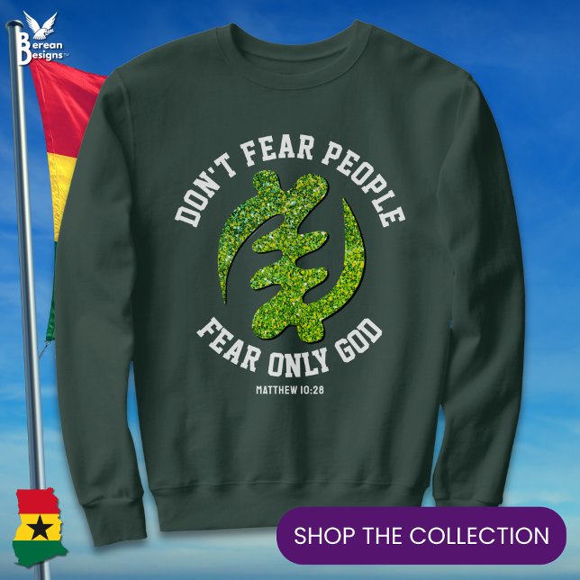 Moletom Gye Nyame Adinkra MEDO APENAS DEUS, Christian Glit (Stylish green faux glitter GYE NYAME sweatshirt with CUSTOMIZABLE Christian text. Ideal Ghana gift.)