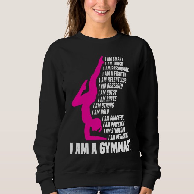 Moletom Gymnastic  I Am A Gymnast I Am Smart Gymnastics Gi (Frente)