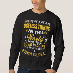 Moletom Há 4 Coisas Inúteis Neste Mundo Um Woke Li