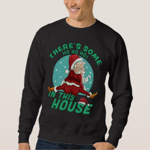 Moletom Há Ho Ho Hos nesta Casa em San de Natal