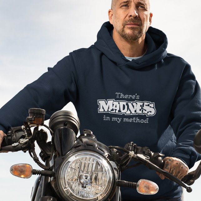 Moletom Há Loucura no meu método (Criador carregado)