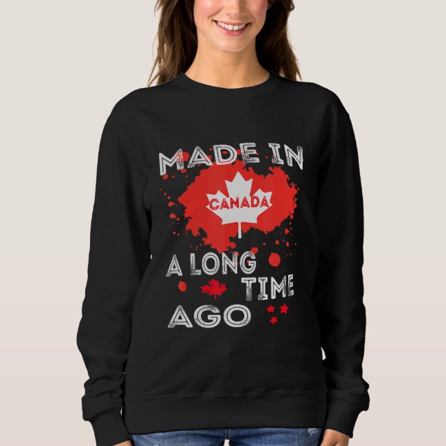 Moletom Há Muito Tempo Que É Feito No Canadá, No Canadá (Frente)