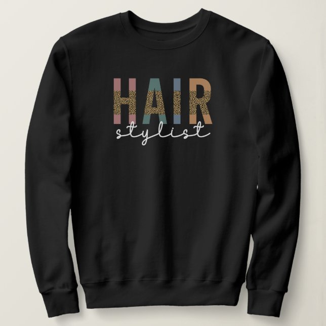 Moletom Hair Stylist Cheetah Typografia Hairdresser Gift (Frente do Design)