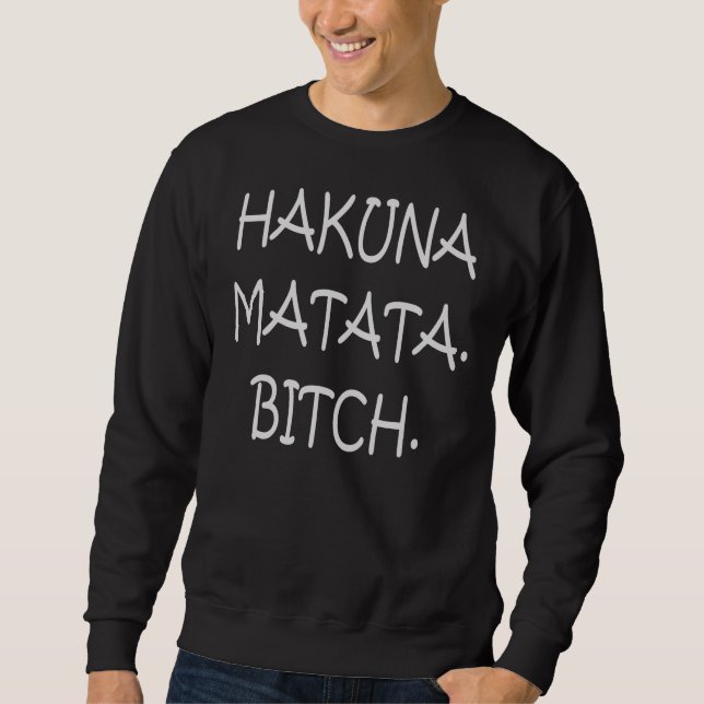 Moletom Hakuna Matata… Camisola (Frente)