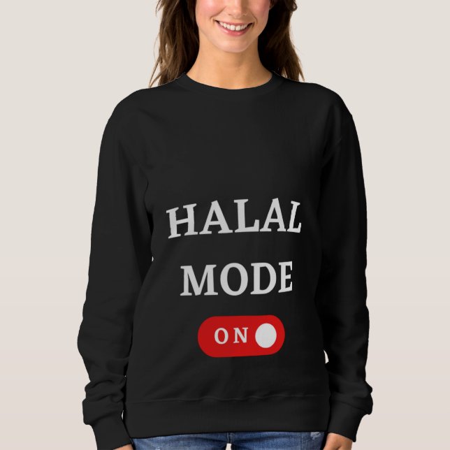 Moletom HALAL MODE ON  Islam Islamic Religion Muslim Ramad (Frente)